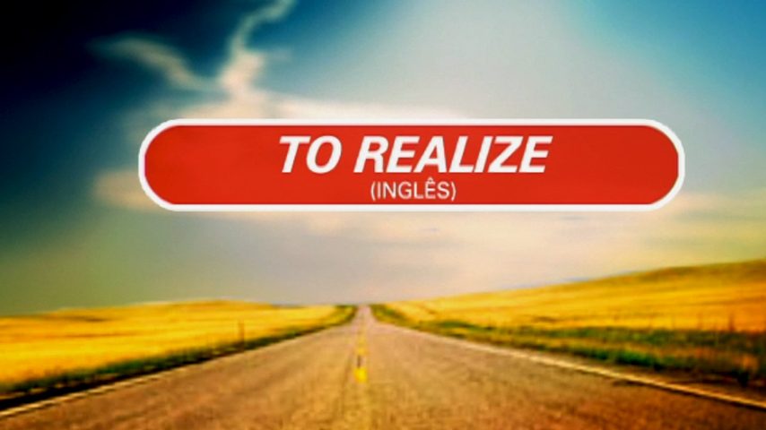 Realizar sem imitar o inglês
